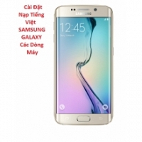 Cài Đặt Nạp Tiếng Việt Samsung Galaxy S6 Edge Plus